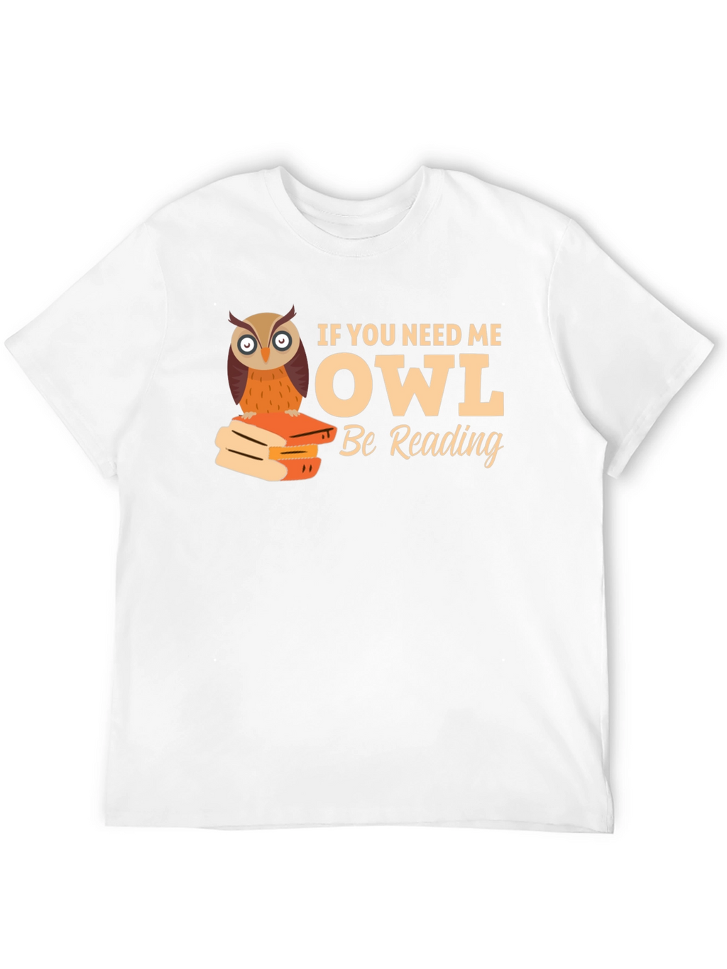 Owl Be Reading T-Shirt - Book Lover Tee