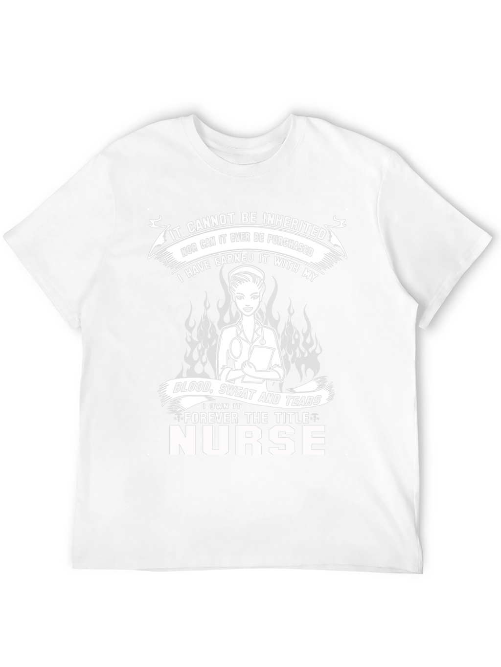 Nurse Pride T-Shirt - Earned Not Given