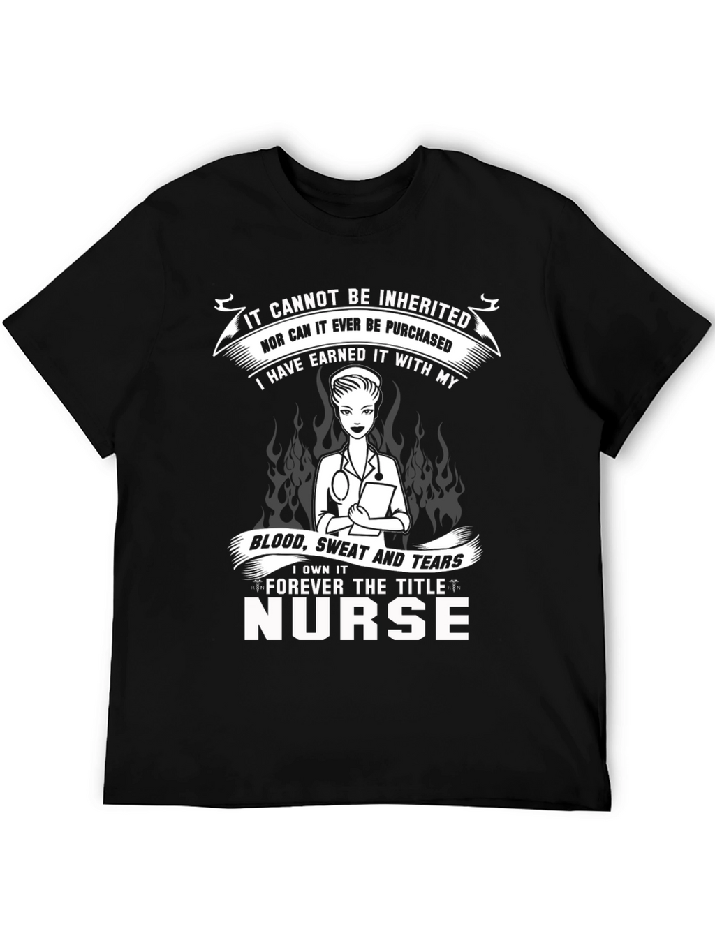Nurse Pride T-Shirt - Earned Not Given