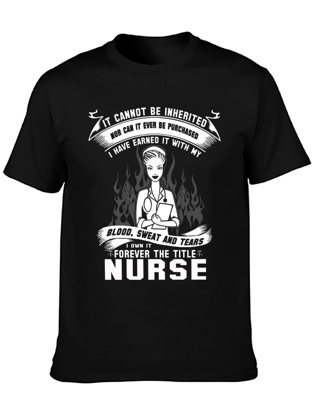 Nurse Pride T-Shirt - Earned Not Given