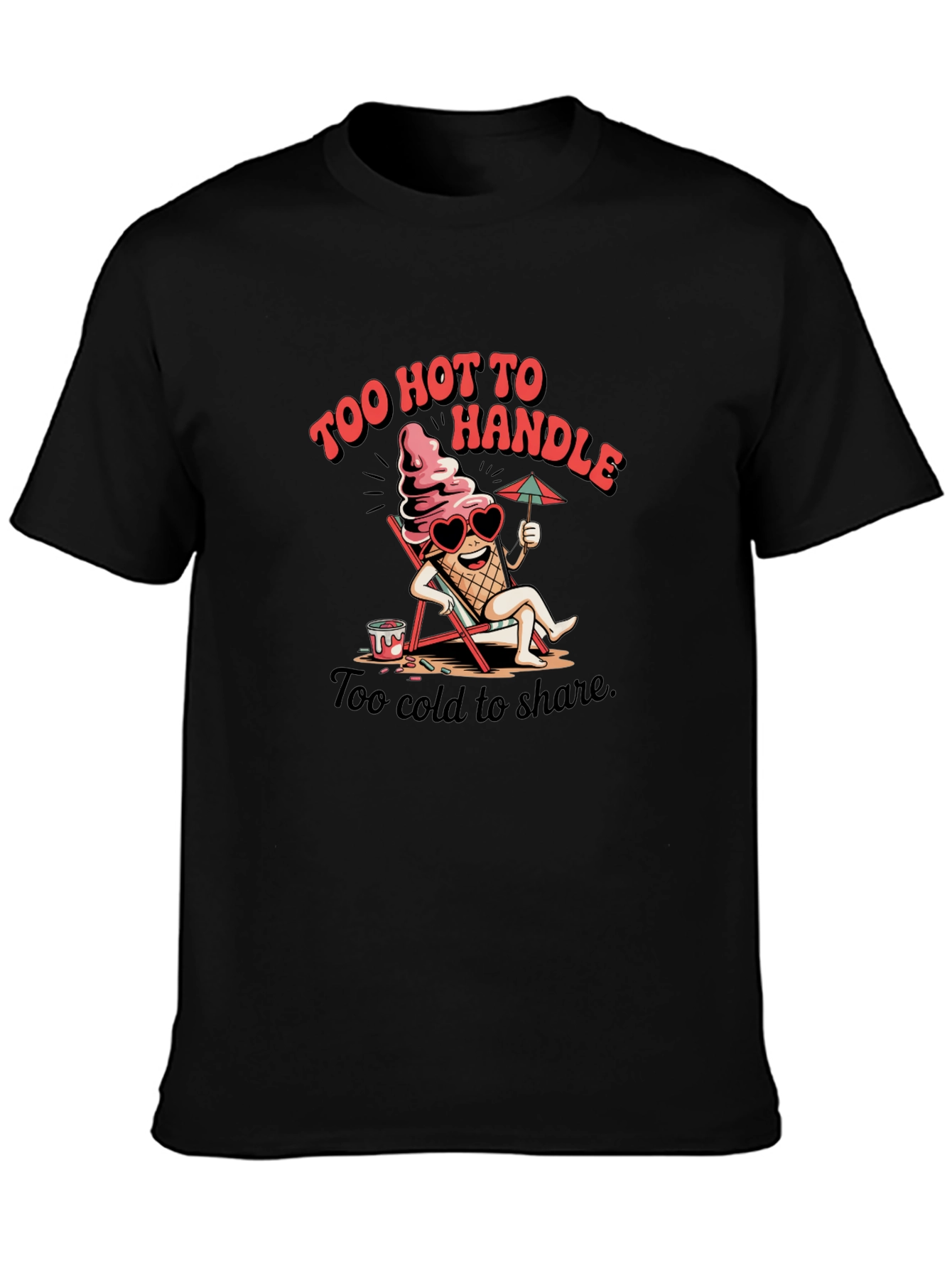 Too Hot To Handle Graphic Tee