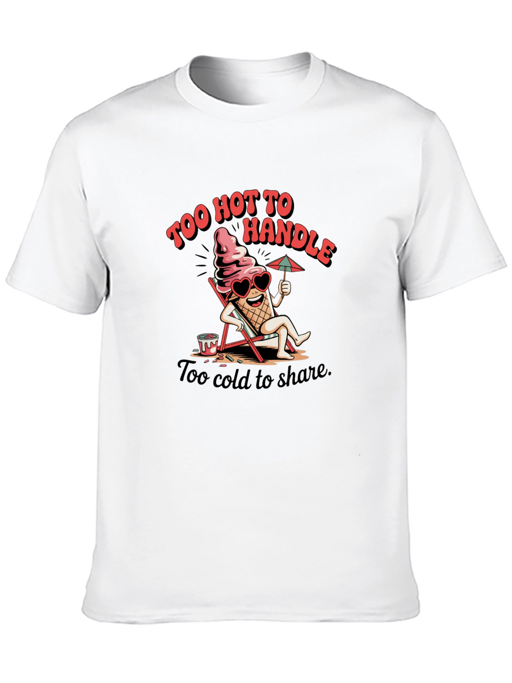 Too Hot To Handle Graphic Tee