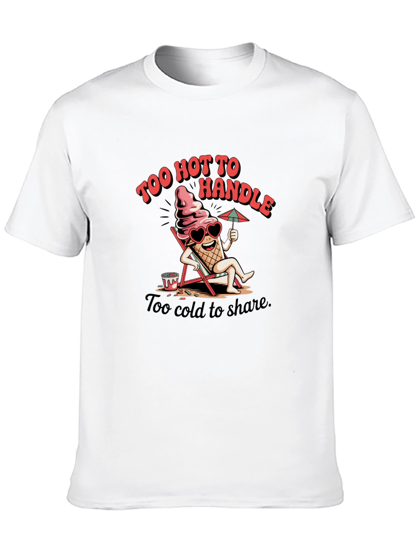 Too Hot To Handle Graphic Tee