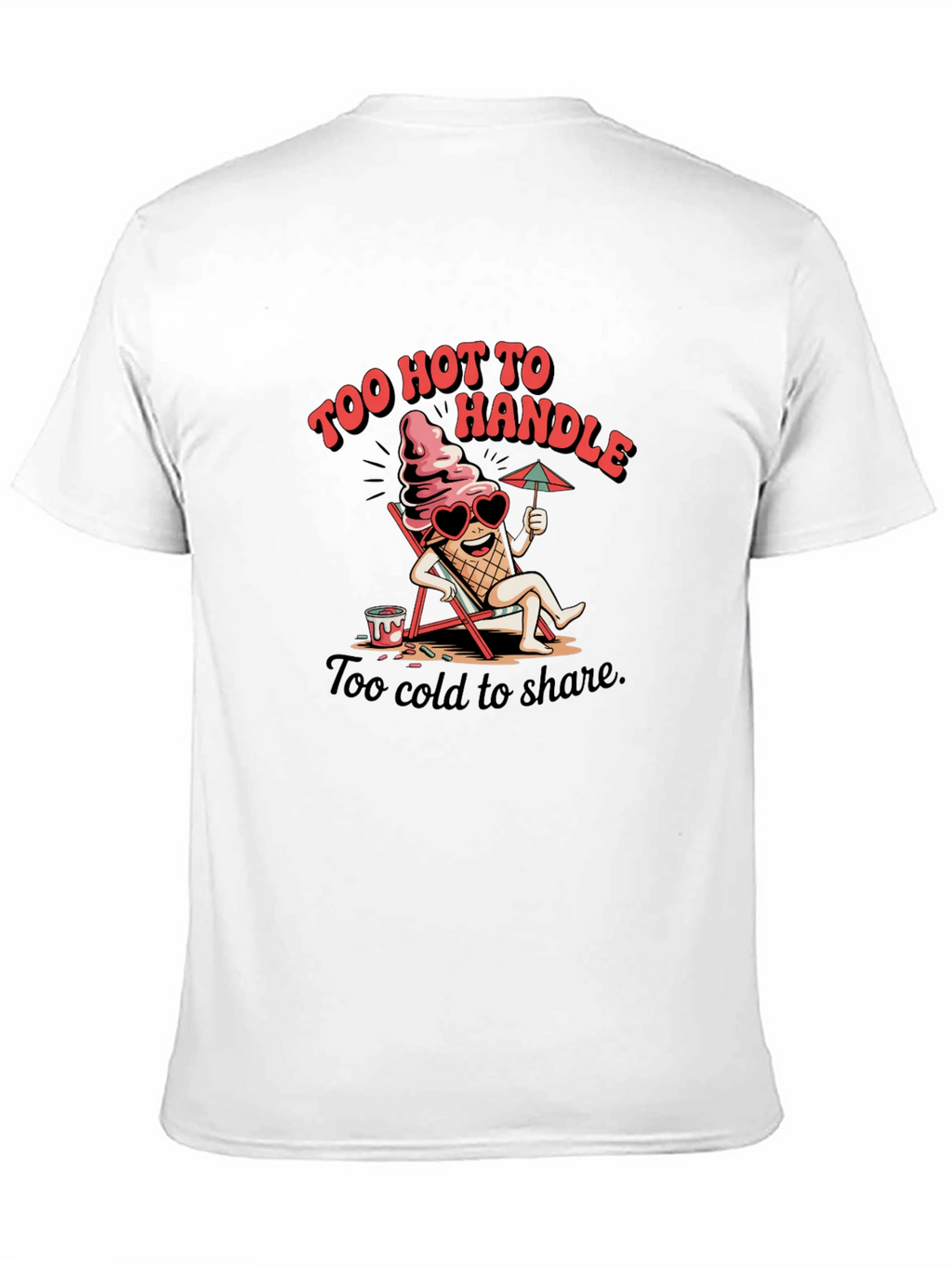 Too Hot To Handle Graphic Tee