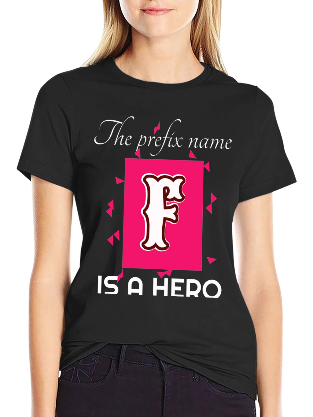 Prefix Name Hero T-Shirt - Novelty Tee