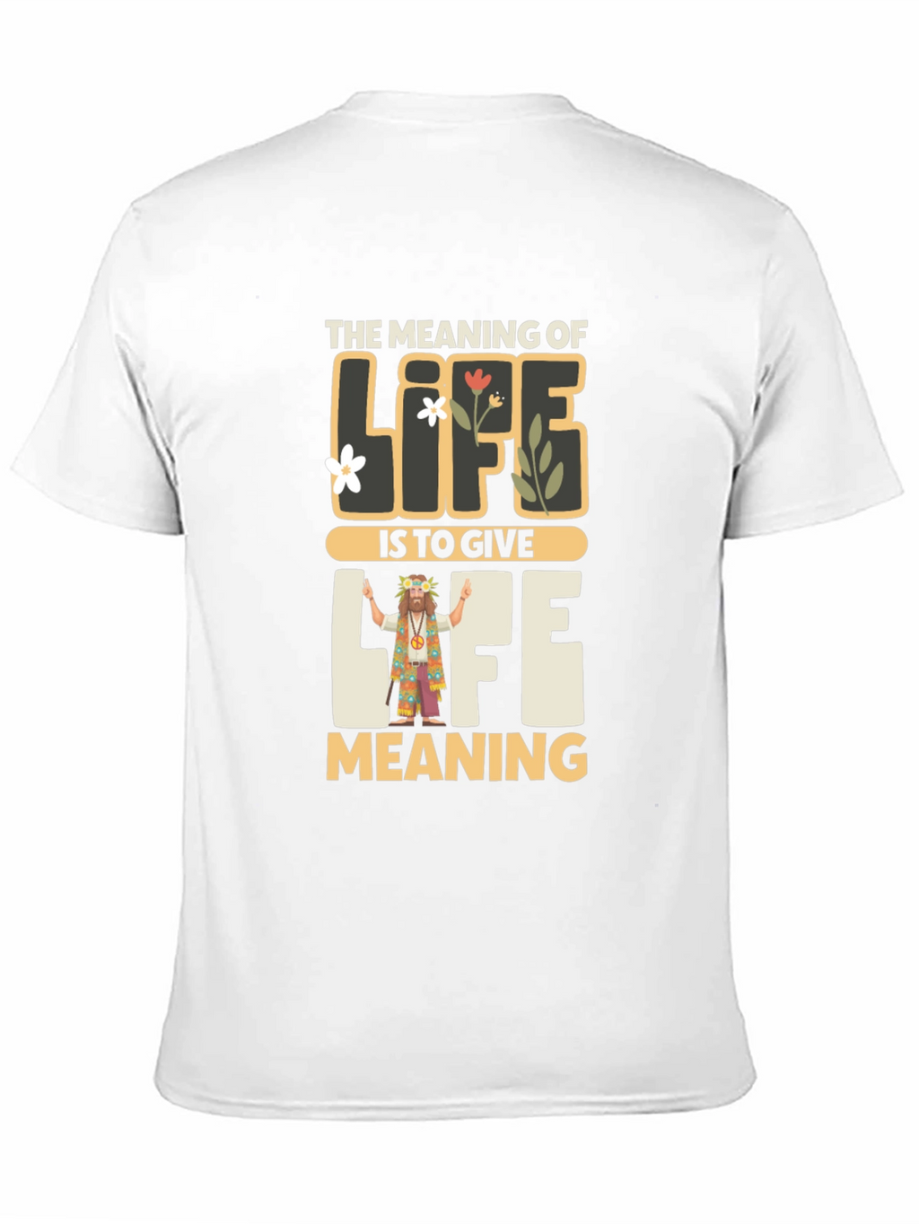 Meaning of Life Graphic Tee - Inspirational Hippie Shirt