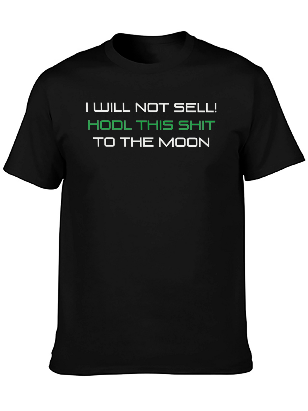HODL This Shit To The Moon T-Shirt