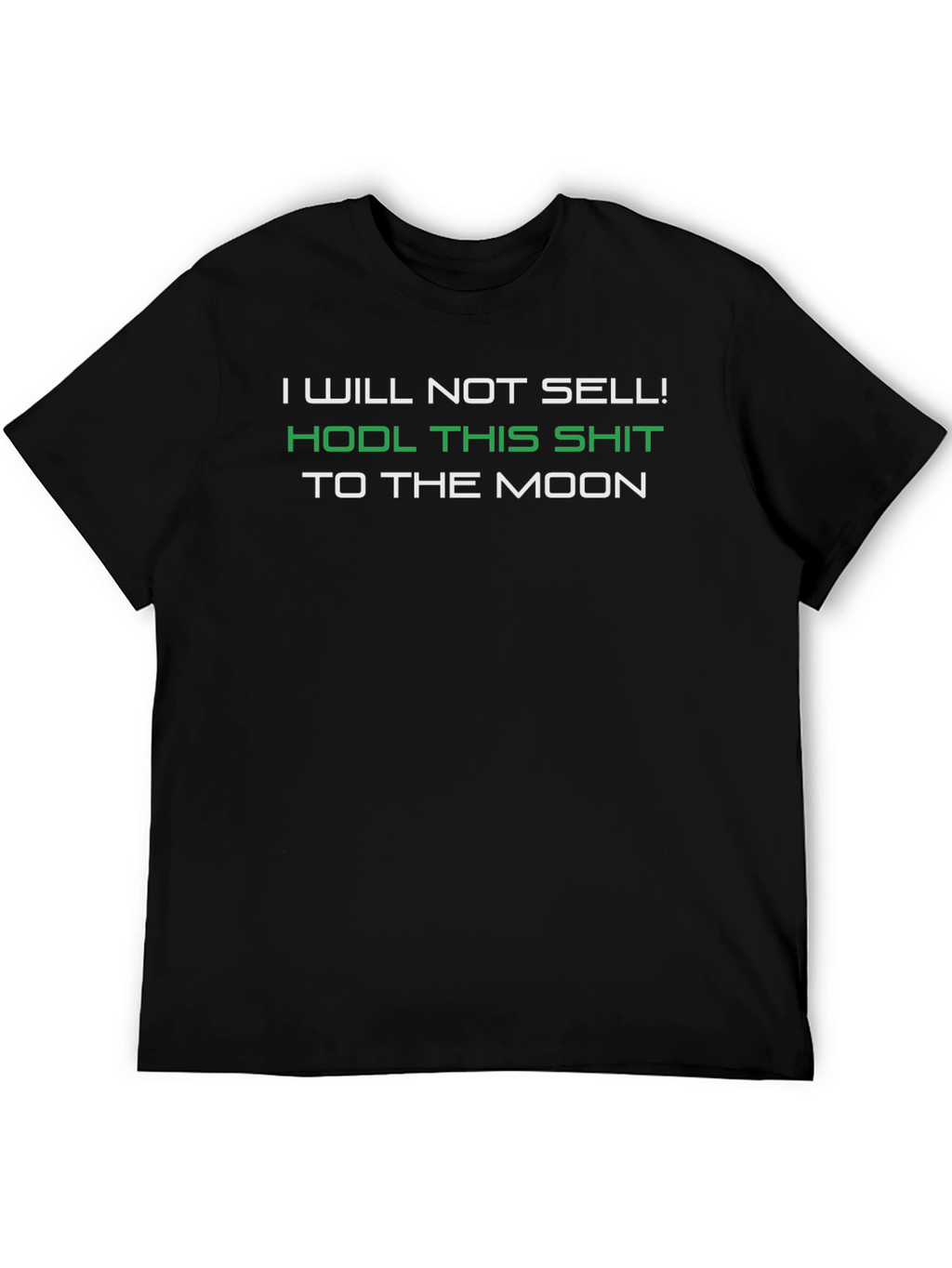 HODL This Shit To The Moon T-Shirt