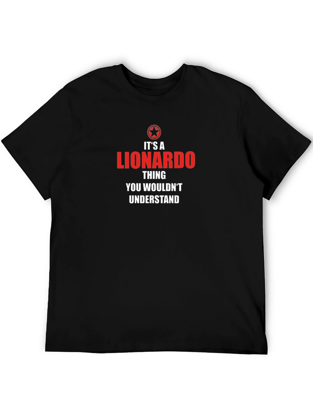 Its A Lionardo Thing T-Shirt