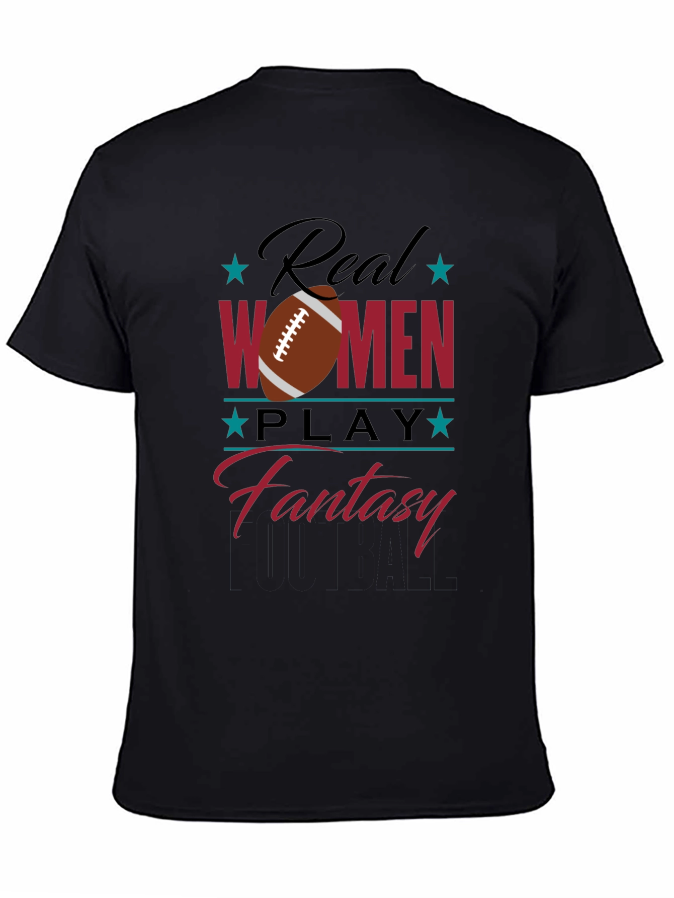 Real Women Play Fantasy Football Graphic T-Shirt