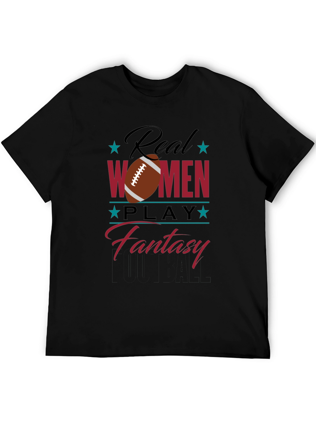 Real Women Play Fantasy Football Graphic T-Shirt
