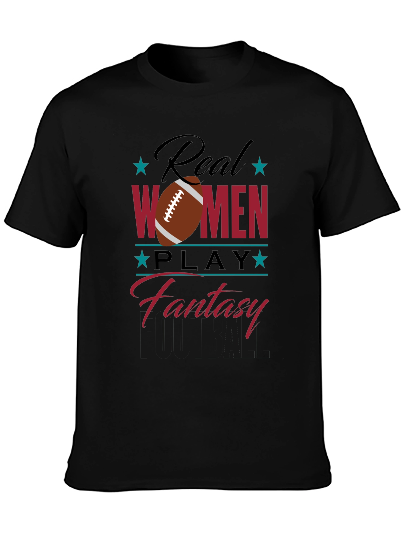 Real Women Play Fantasy Football Graphic T-Shirt
