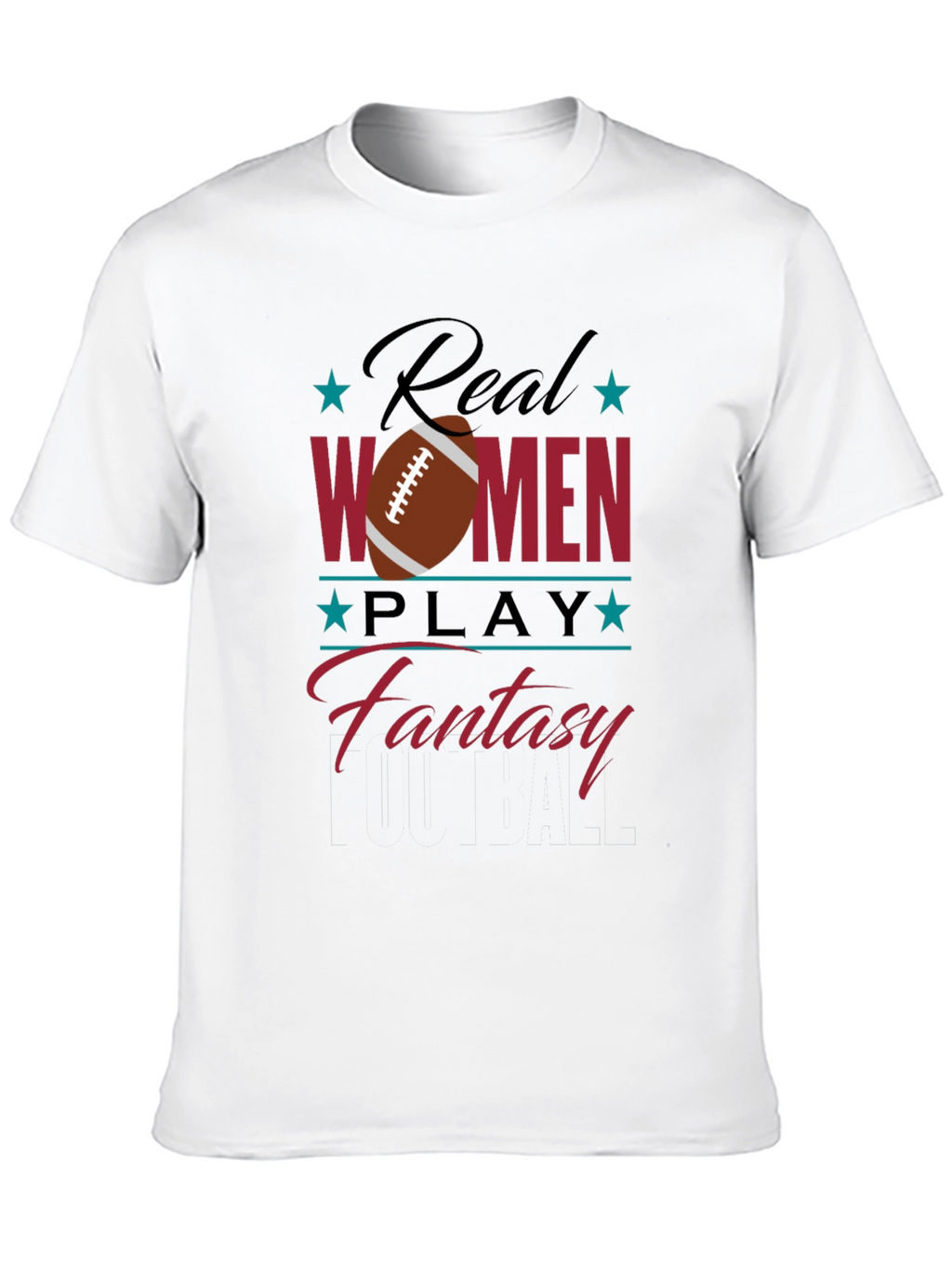Real Women Play Fantasy Football Graphic T-Shirt