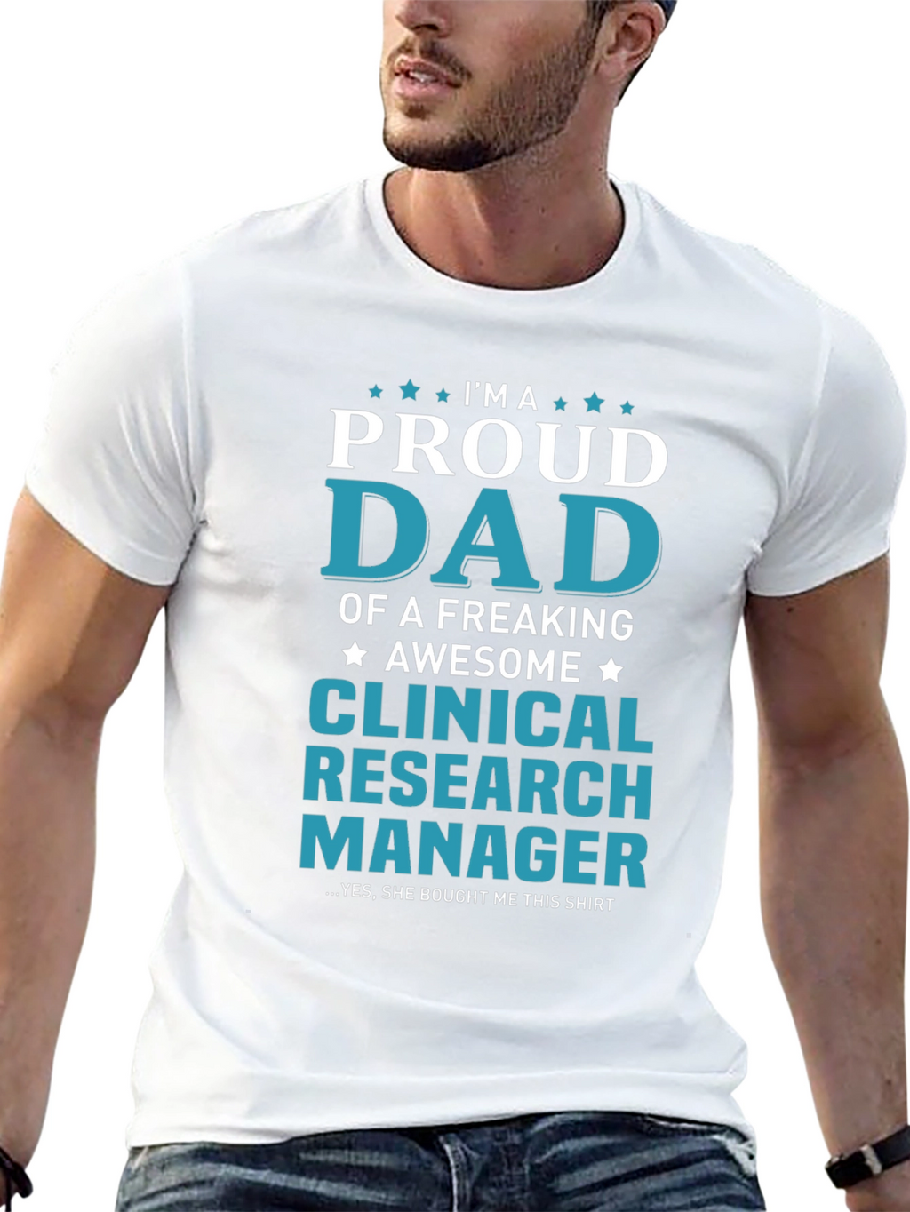 Proud Dad Clinical Research Manager T-Shirt