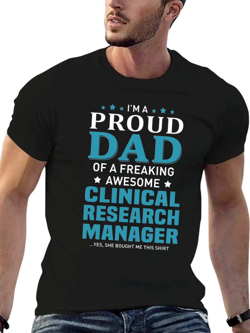 Proud Dad Clinical Research Manager T-Shirt