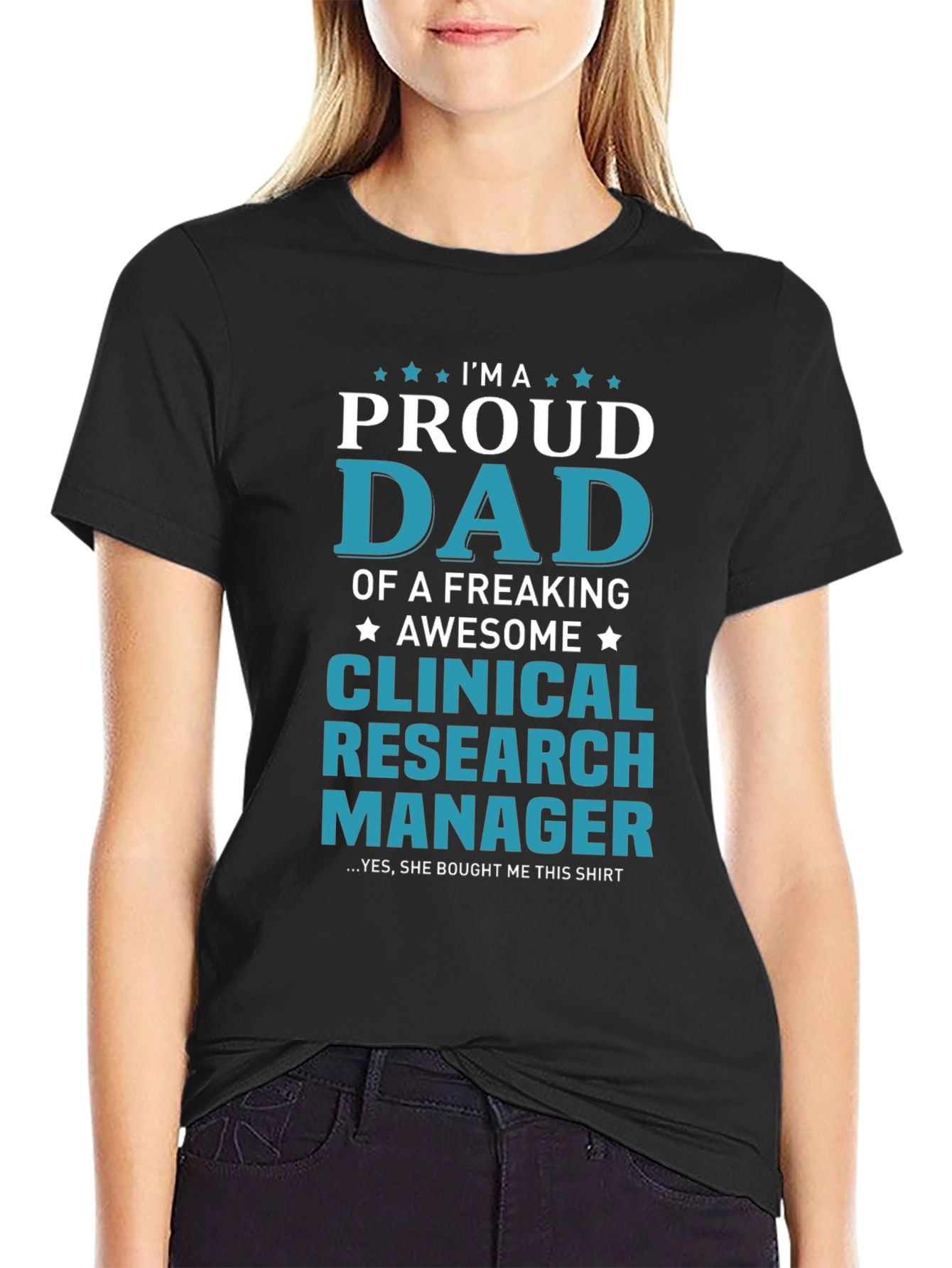 Proud Dad Clinical Research Manager T-Shirt