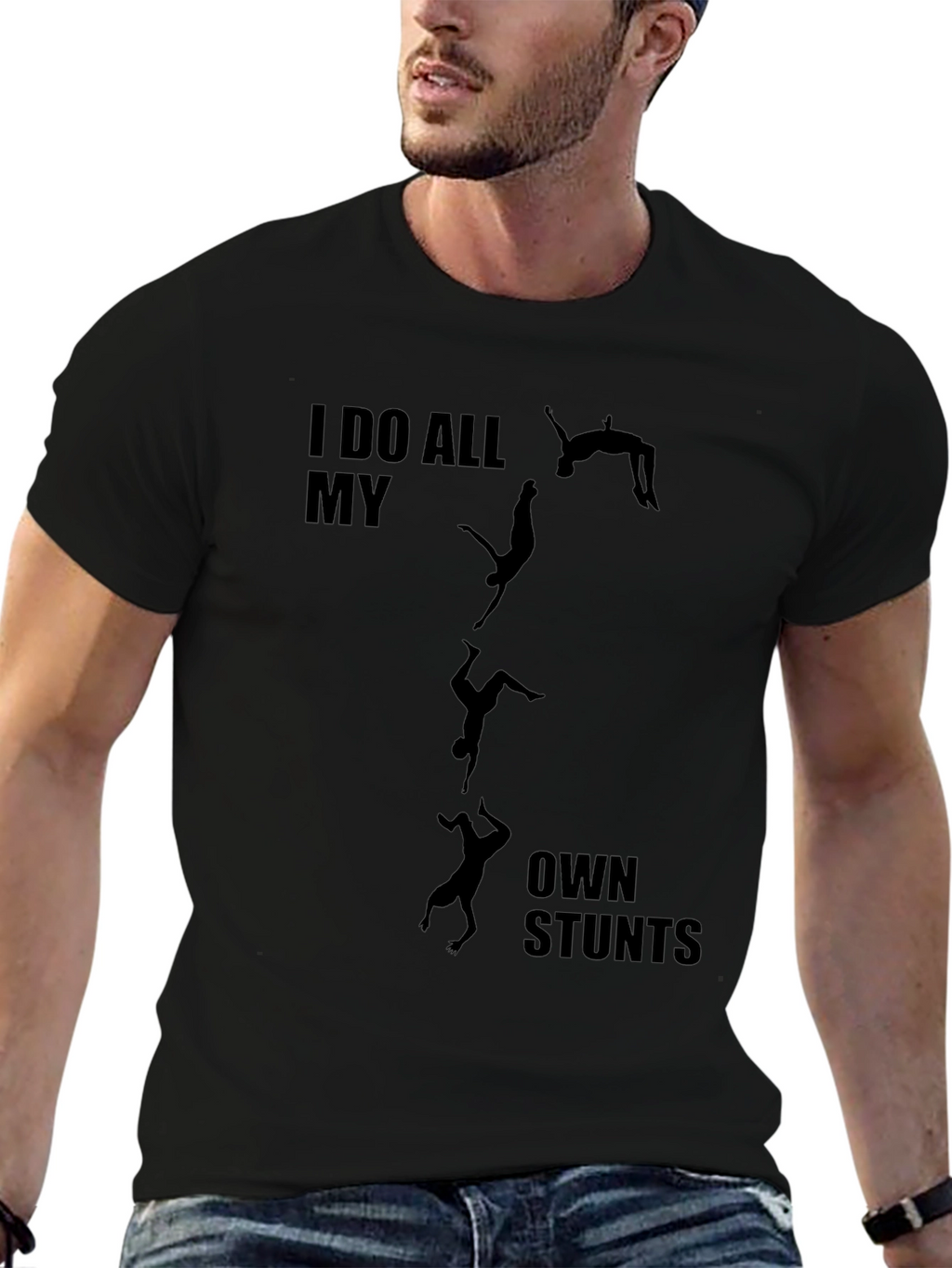 I Do All My Own Stunts Black Graphic Tee