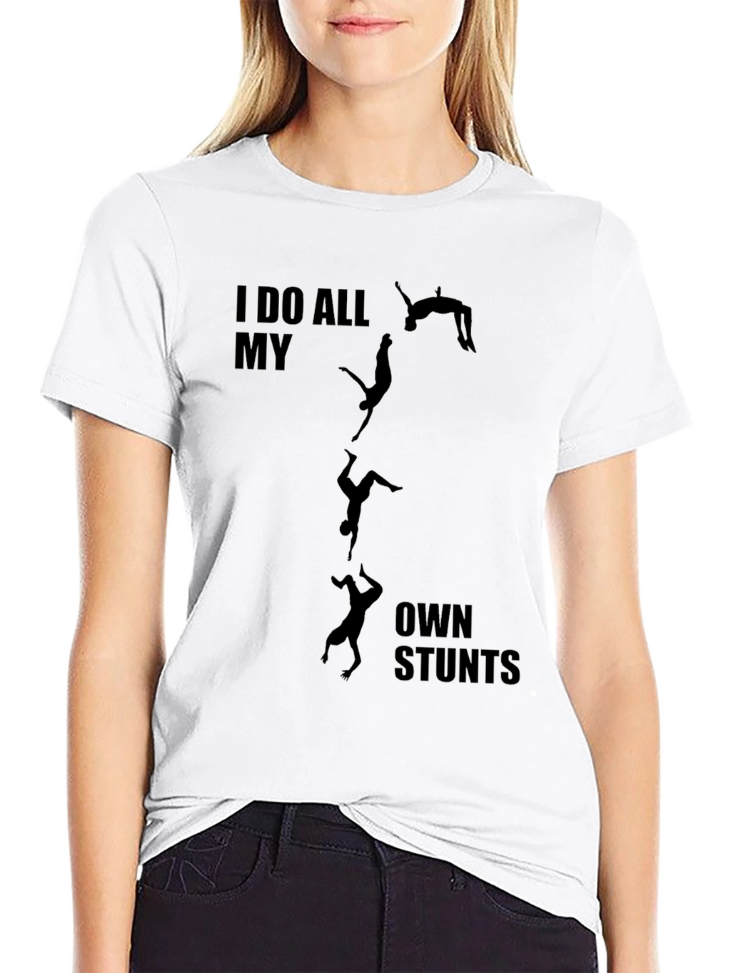 I Do All My Own Stunts Black Graphic Tee