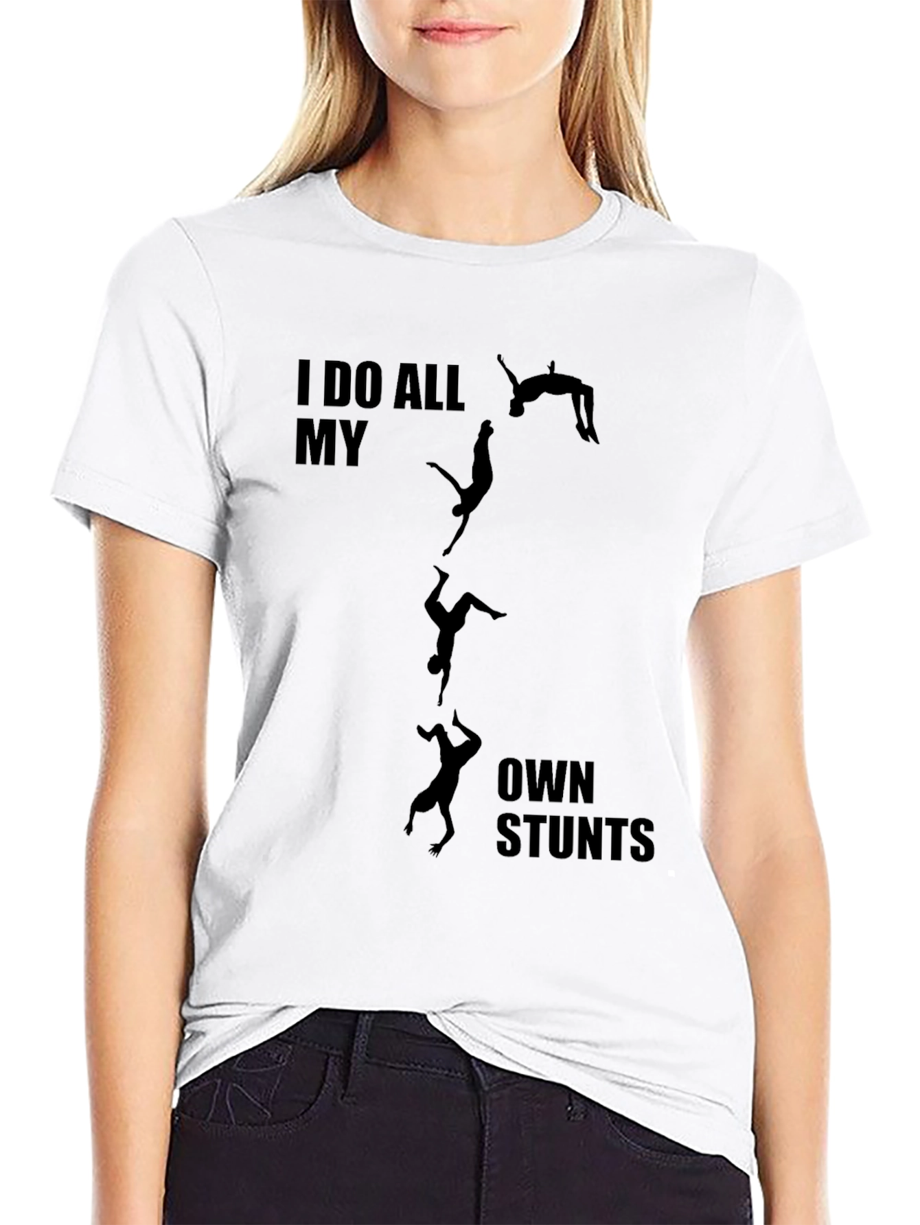 I Do All My Own Stunts Black Graphic Tee