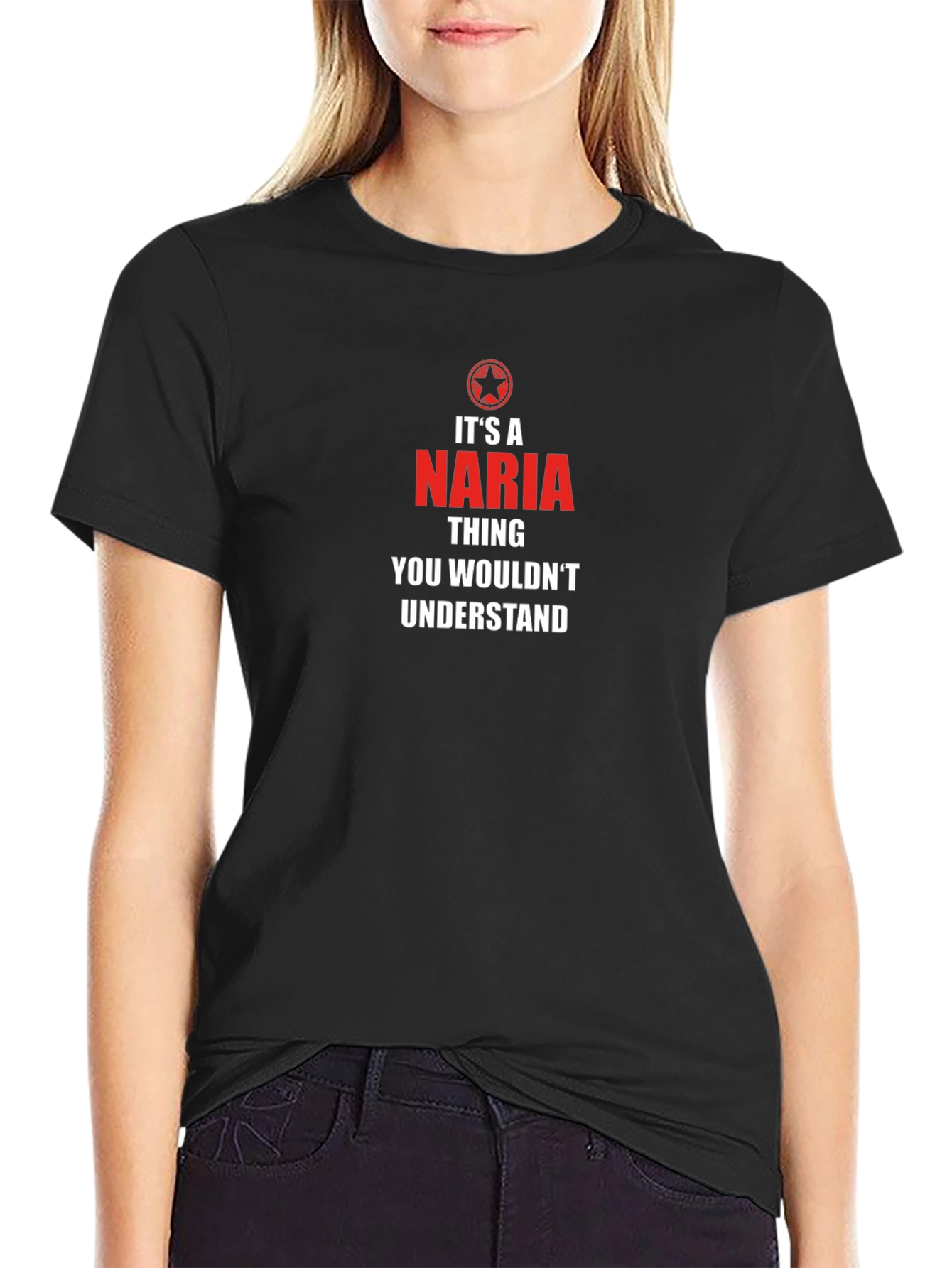 Naria Thing T-Shirt - You Wouldnt Understand!