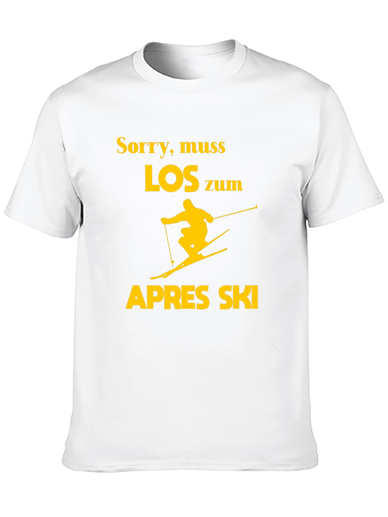 Après Ski Skiing T-Shirt - Sorry muss LOS zum Apres Ski