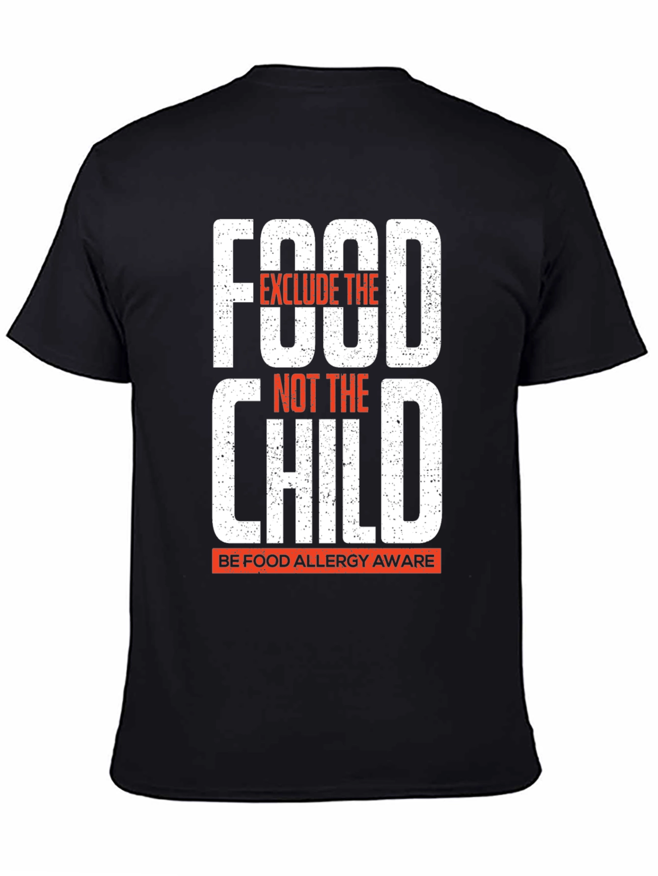 Food Allergy Awareness T-Shirt Exclude the Food Not the Child
