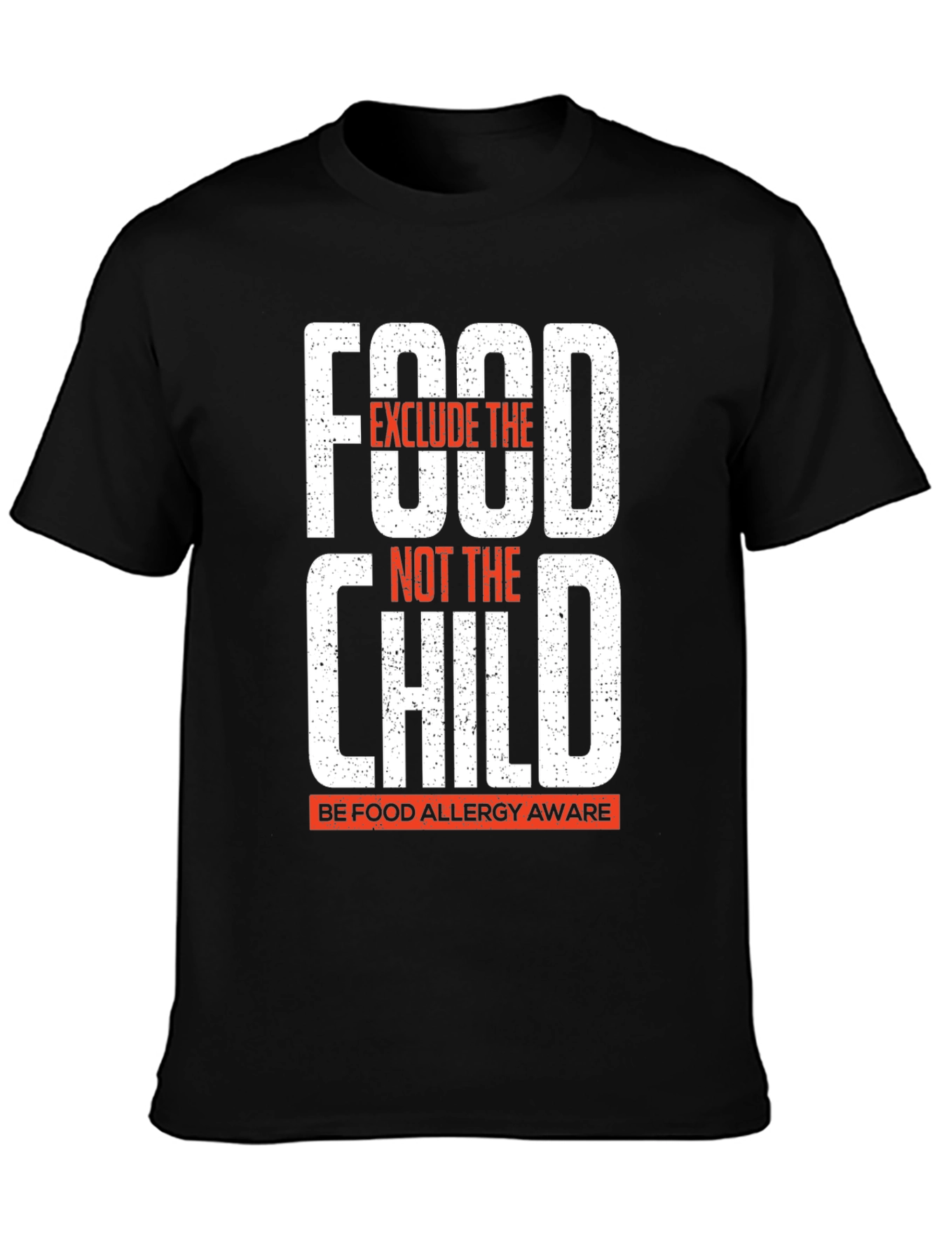 Food Allergy Awareness T-Shirt Exclude the Food Not the Child