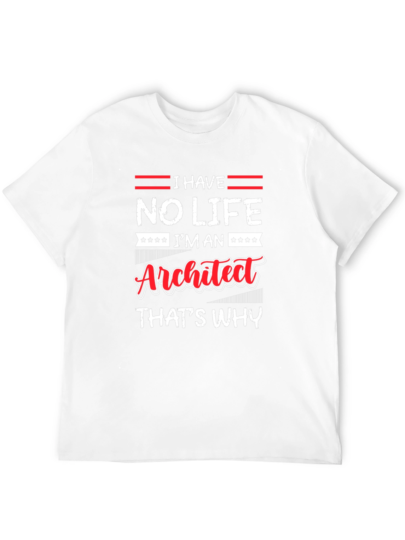No Life Im an Architect T-Shirt