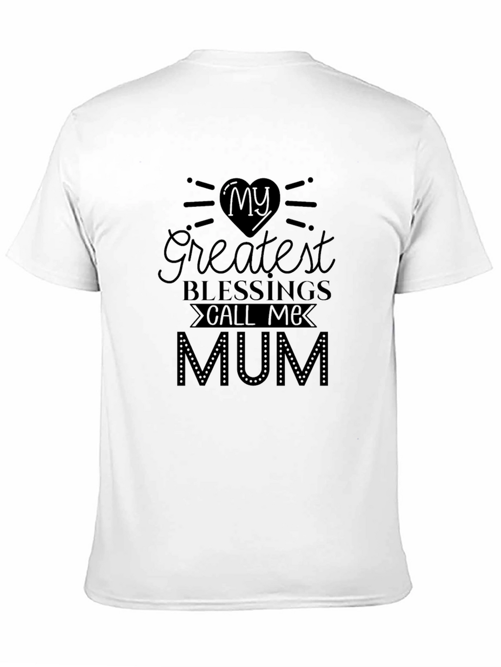 Greatest Blessings Mum Graphic T-Shirt