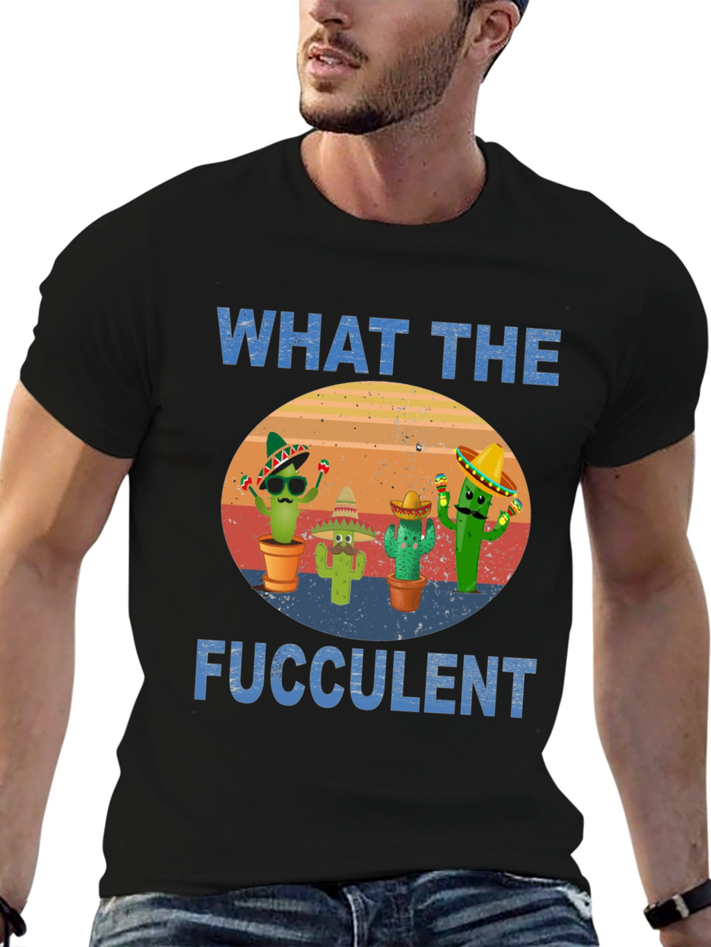 What The Fucculent Cactus T-Shirt