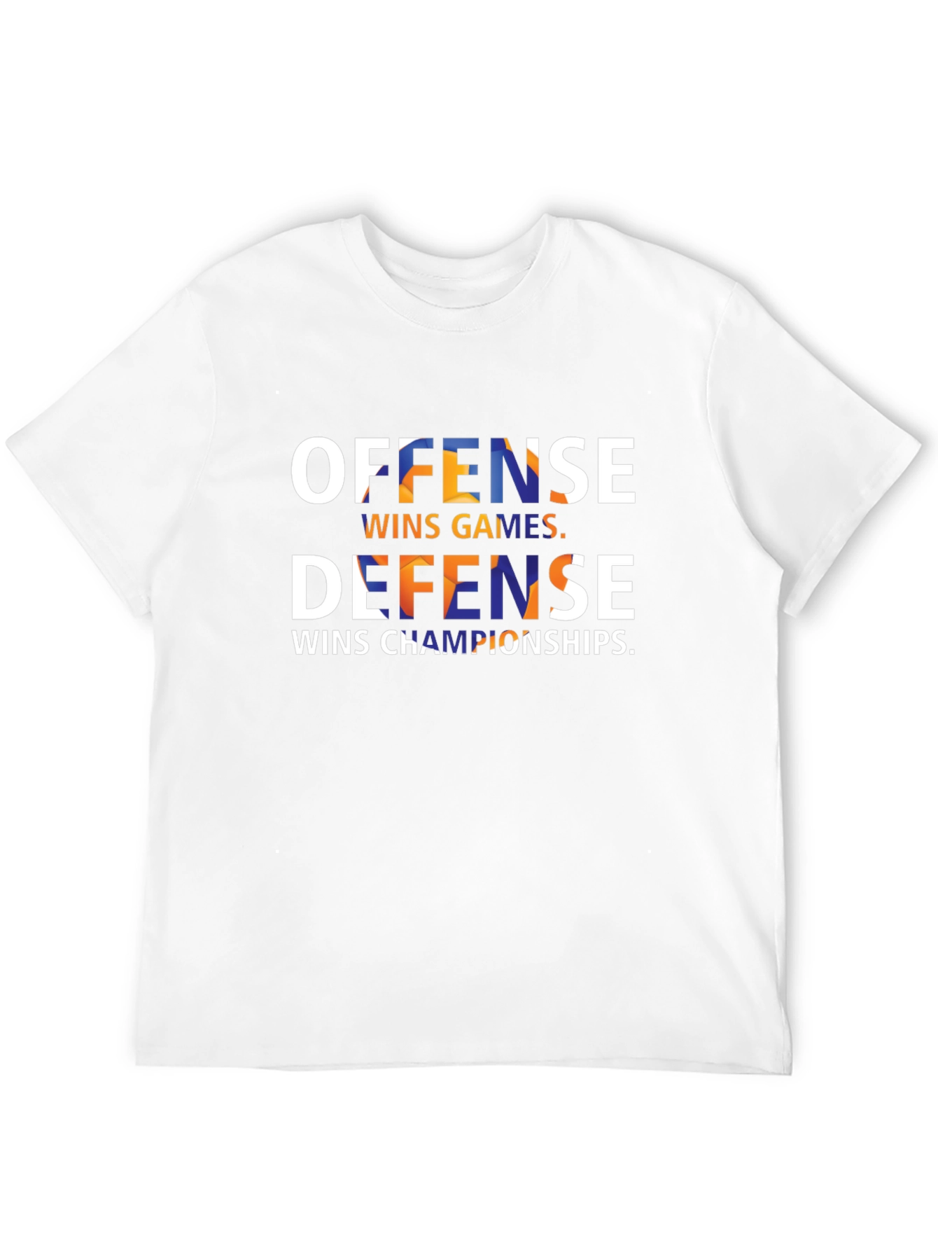 Offense Wins Games Defense Wins Championships T-Shirt