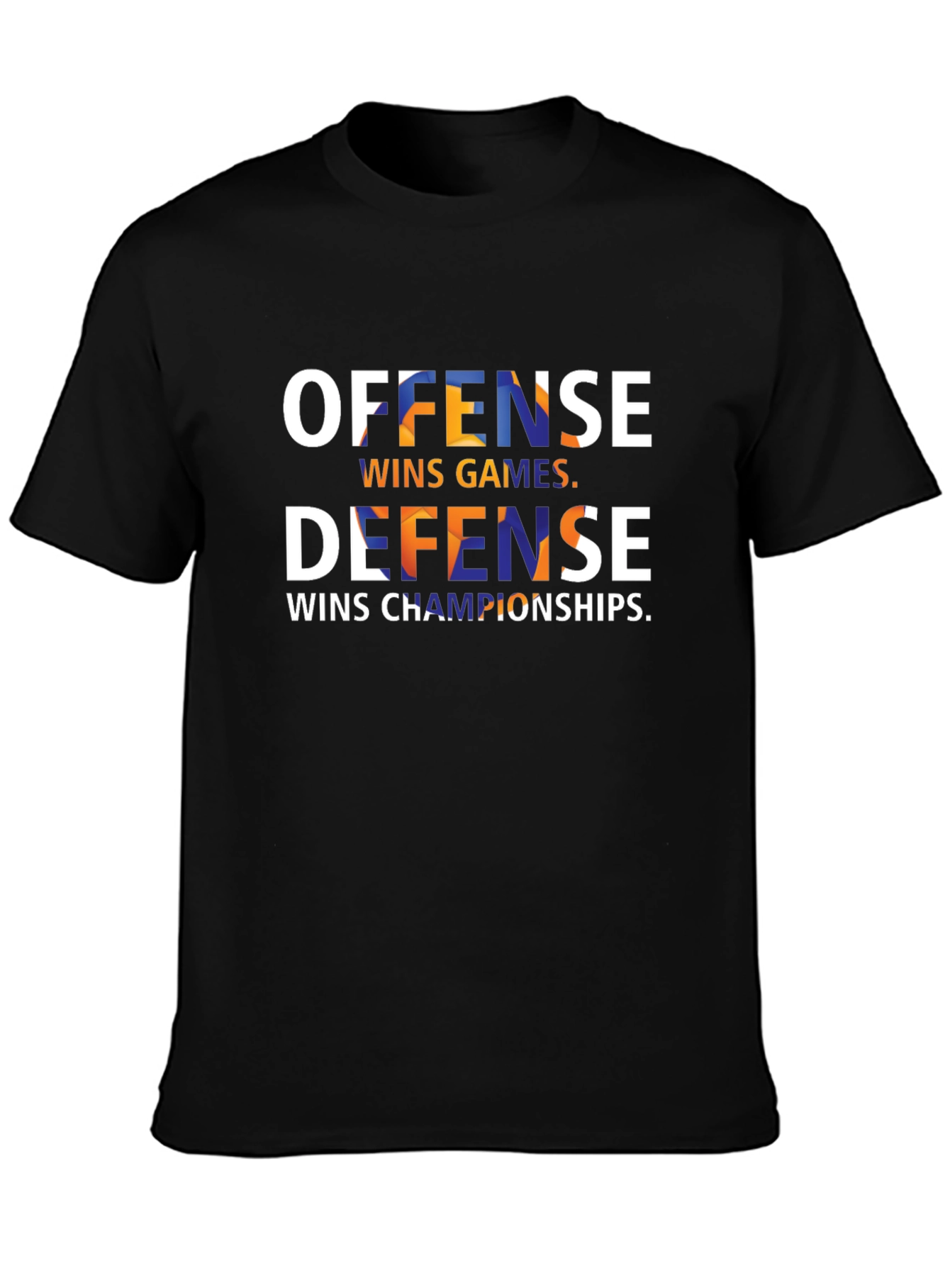 Offense Wins Games Defense Wins Championships T-Shirt
