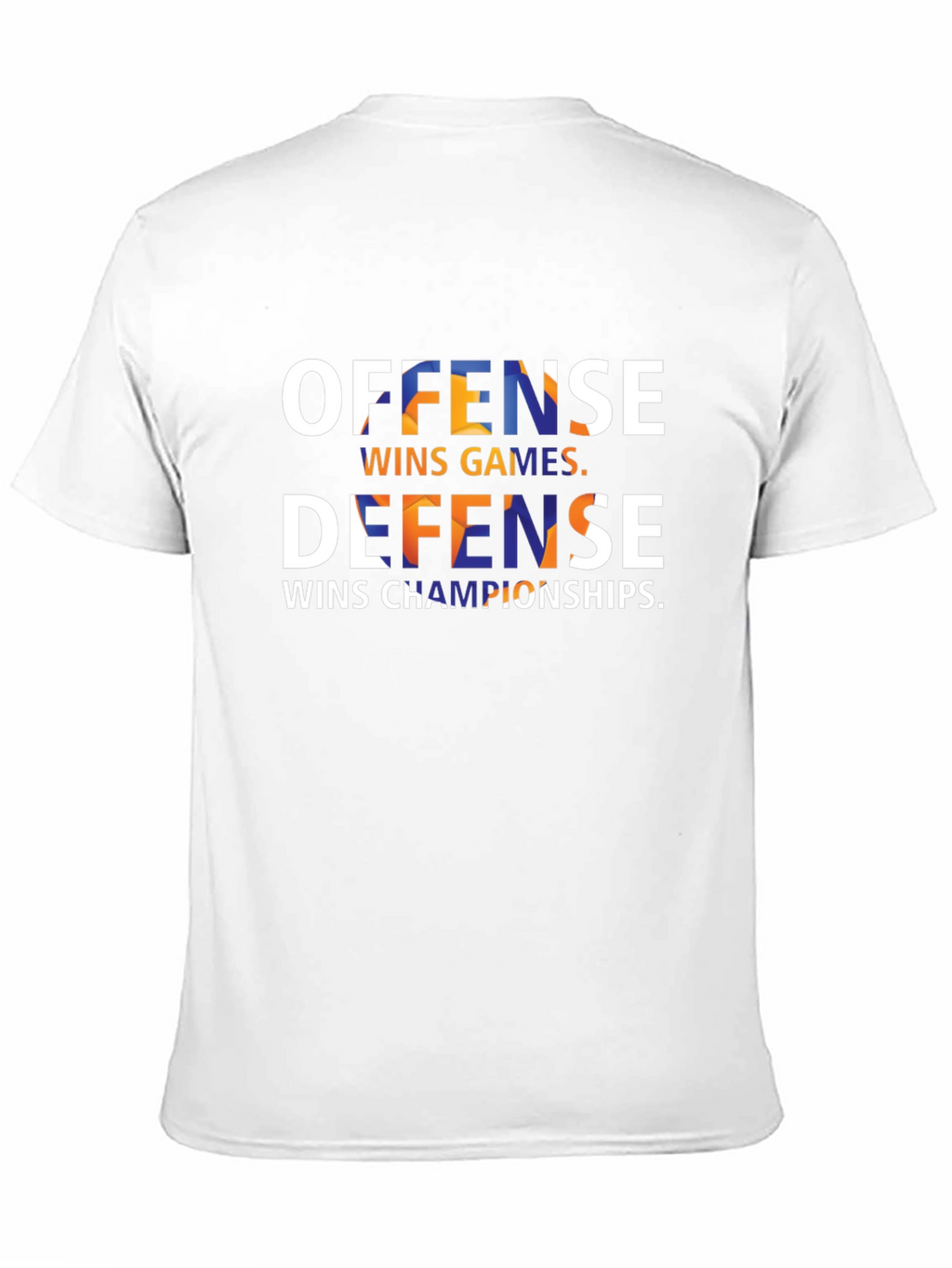 Offense Wins Games Defense Wins Championships T-Shirt