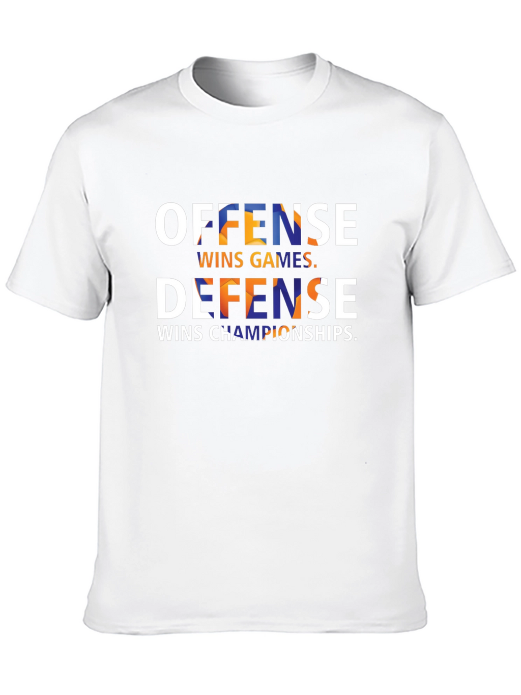 Offense Wins Games Defense Wins Championships T-Shirt