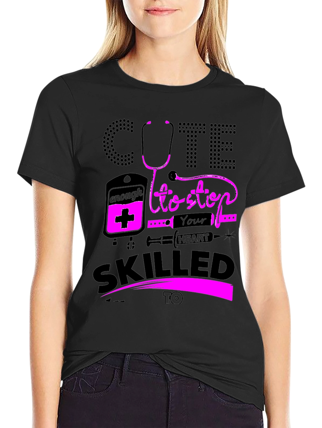 Cute Enough To Stop Your Heart Nurse T-Shirt