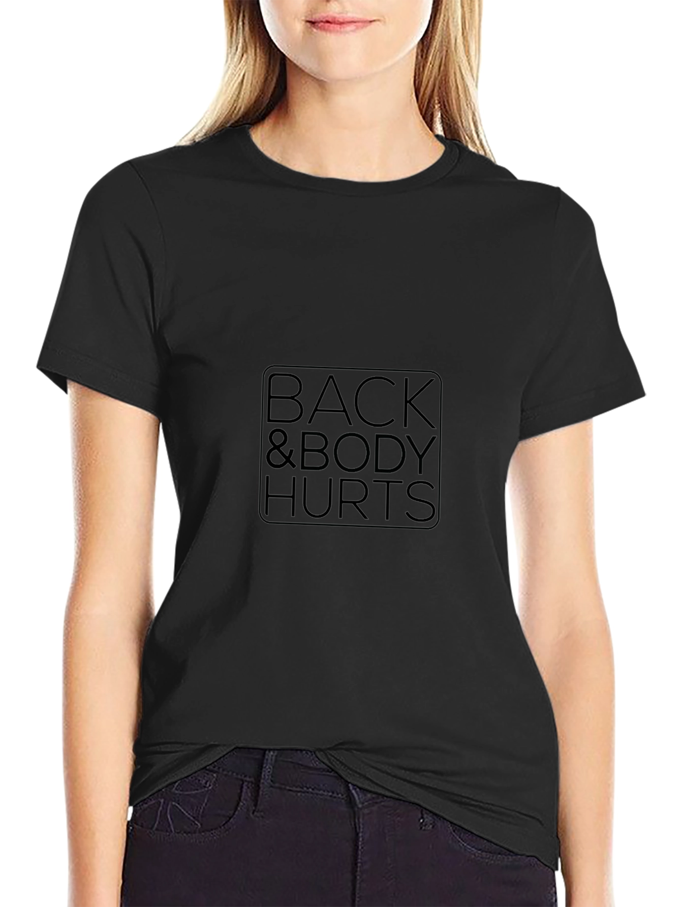 Back & Body Hurts Graphic Tee - Black Casual T-Shirt