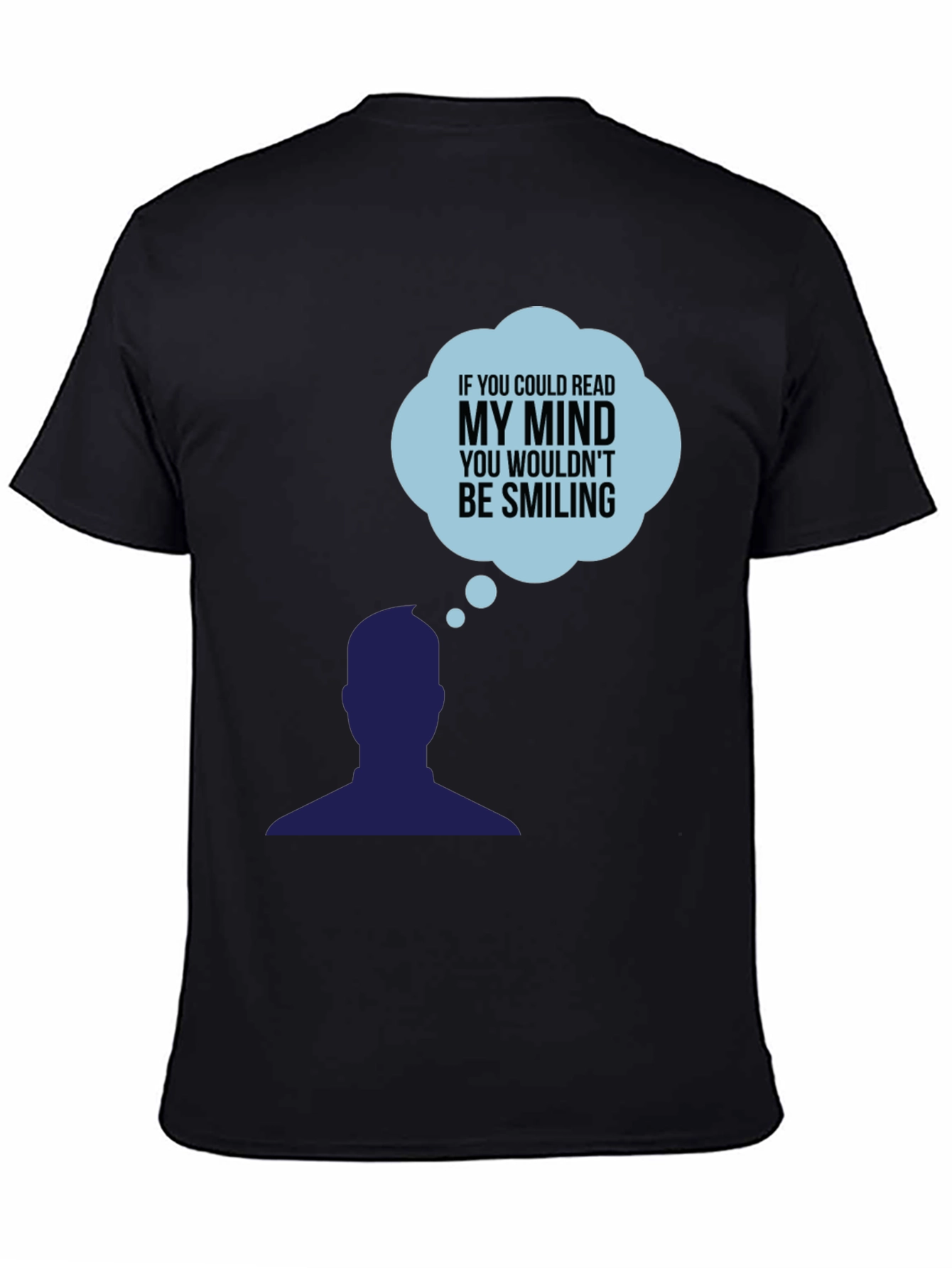 If You Could Read My Mind T-Shirt