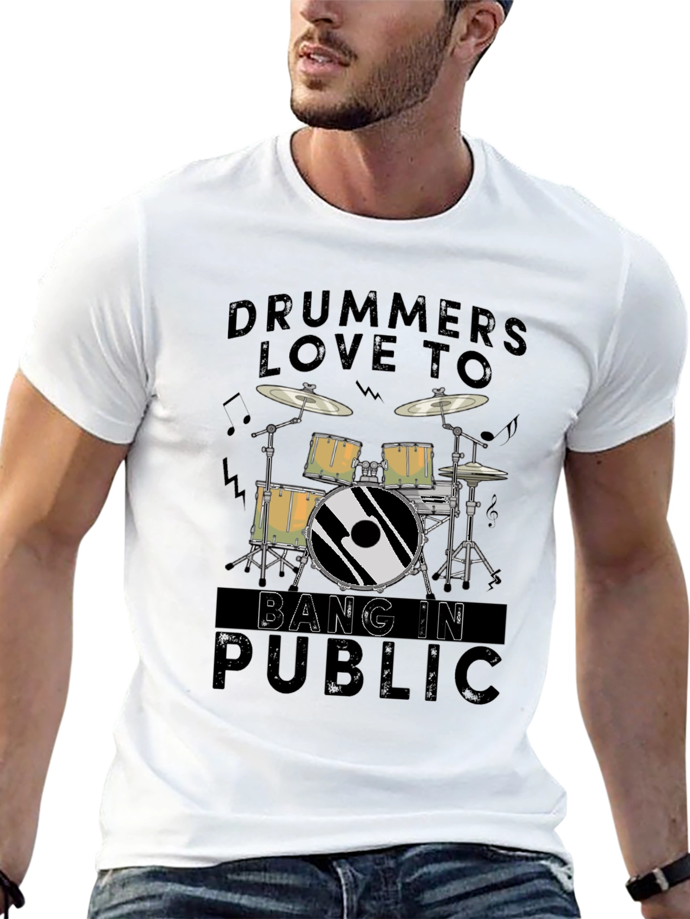 Drummers Love To Bang In Public - Graphic T-Shirt