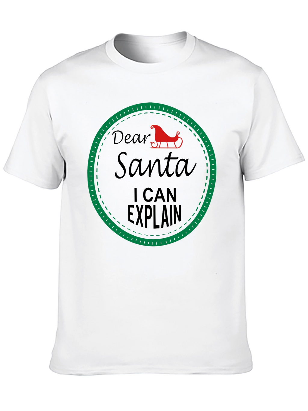 Dear Santa I Can Explain Holiday T-Shirt