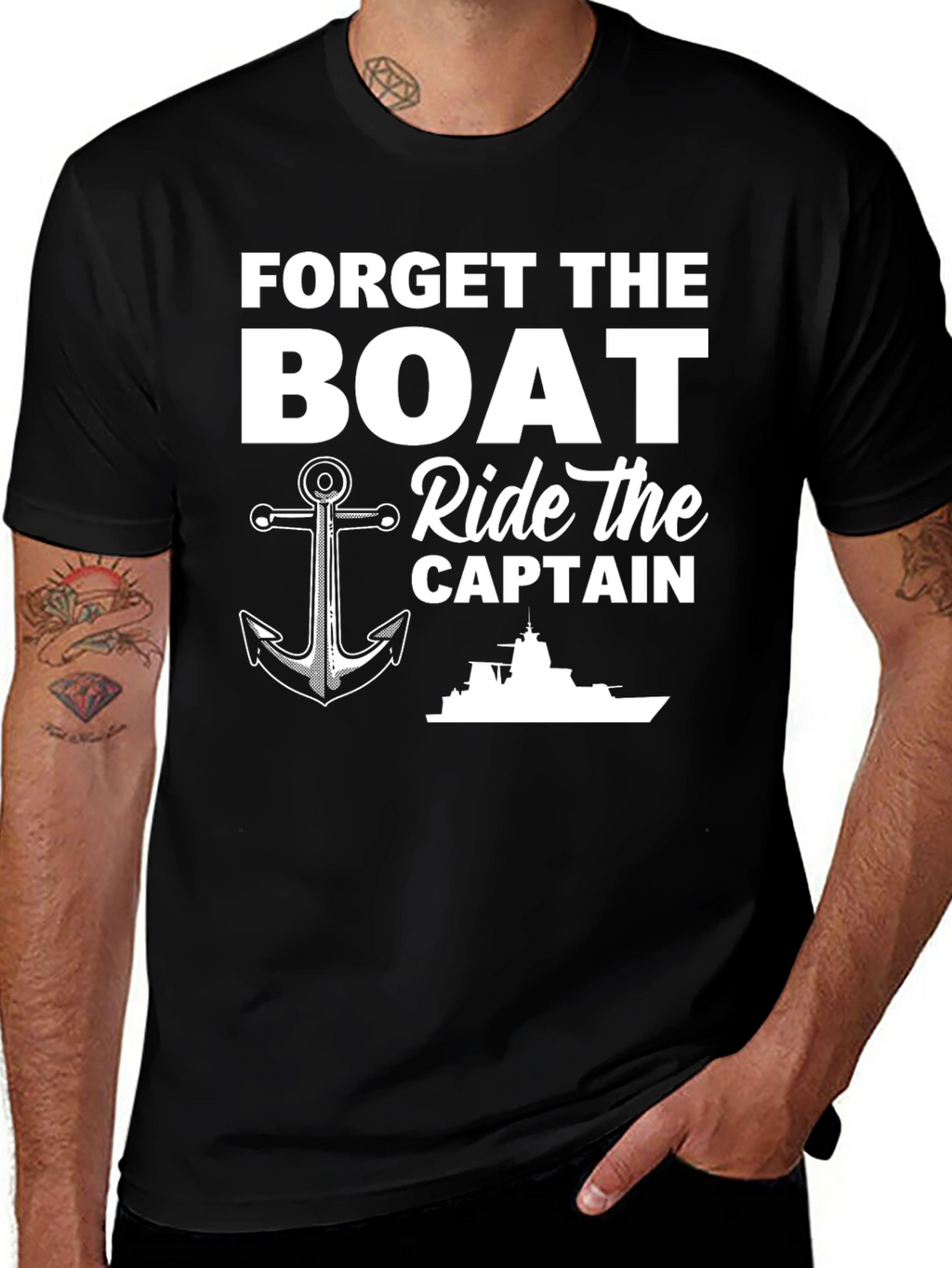 Forget The Boat Ride The Captain T-Shirt