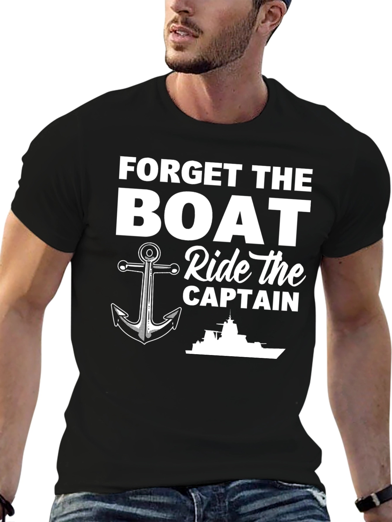 Forget The Boat Ride The Captain T-Shirt