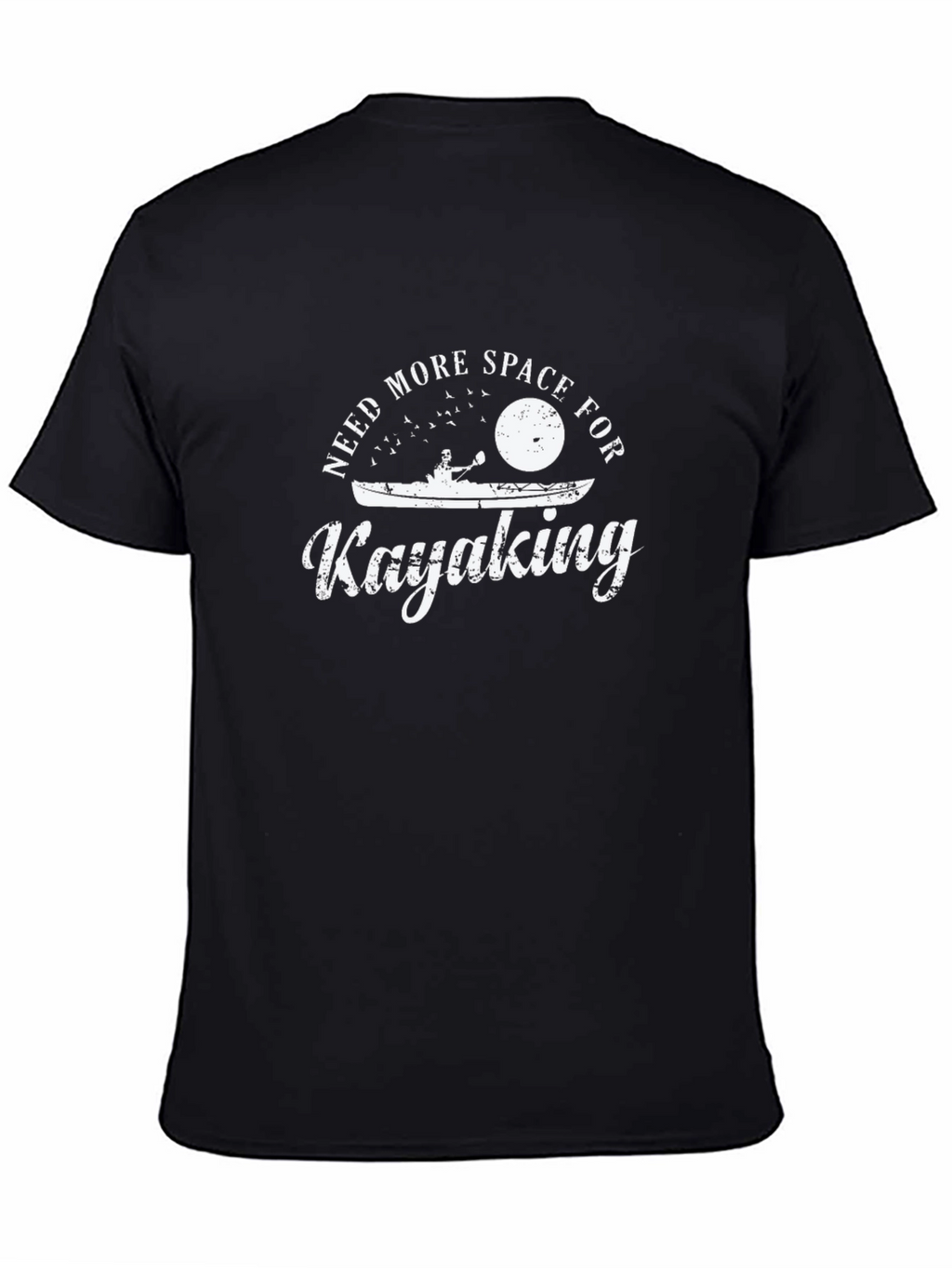 Need More Space For Kayaking Black T-Shirt