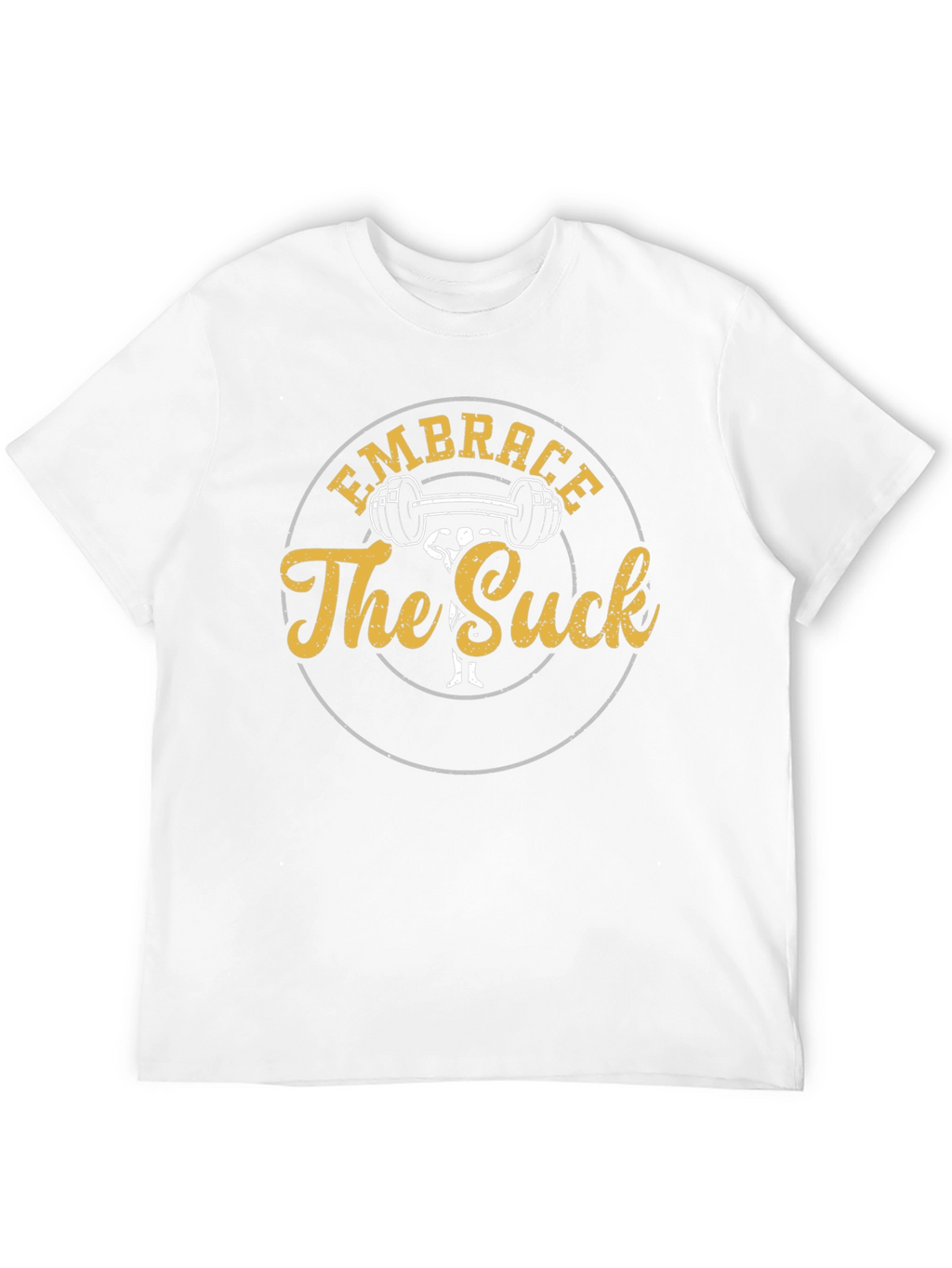 Embrace the Suck Gym T-Shirt - Black