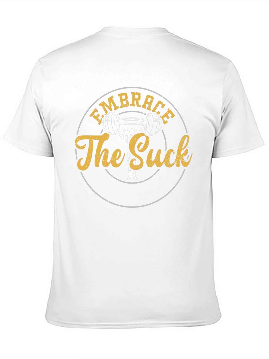 Embrace the Suck Gym T-Shirt - Black