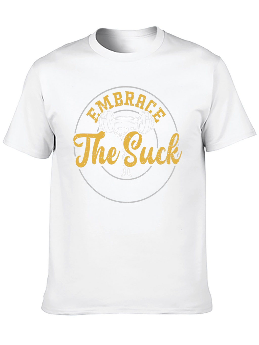 Embrace the Suck Gym T-Shirt - Black