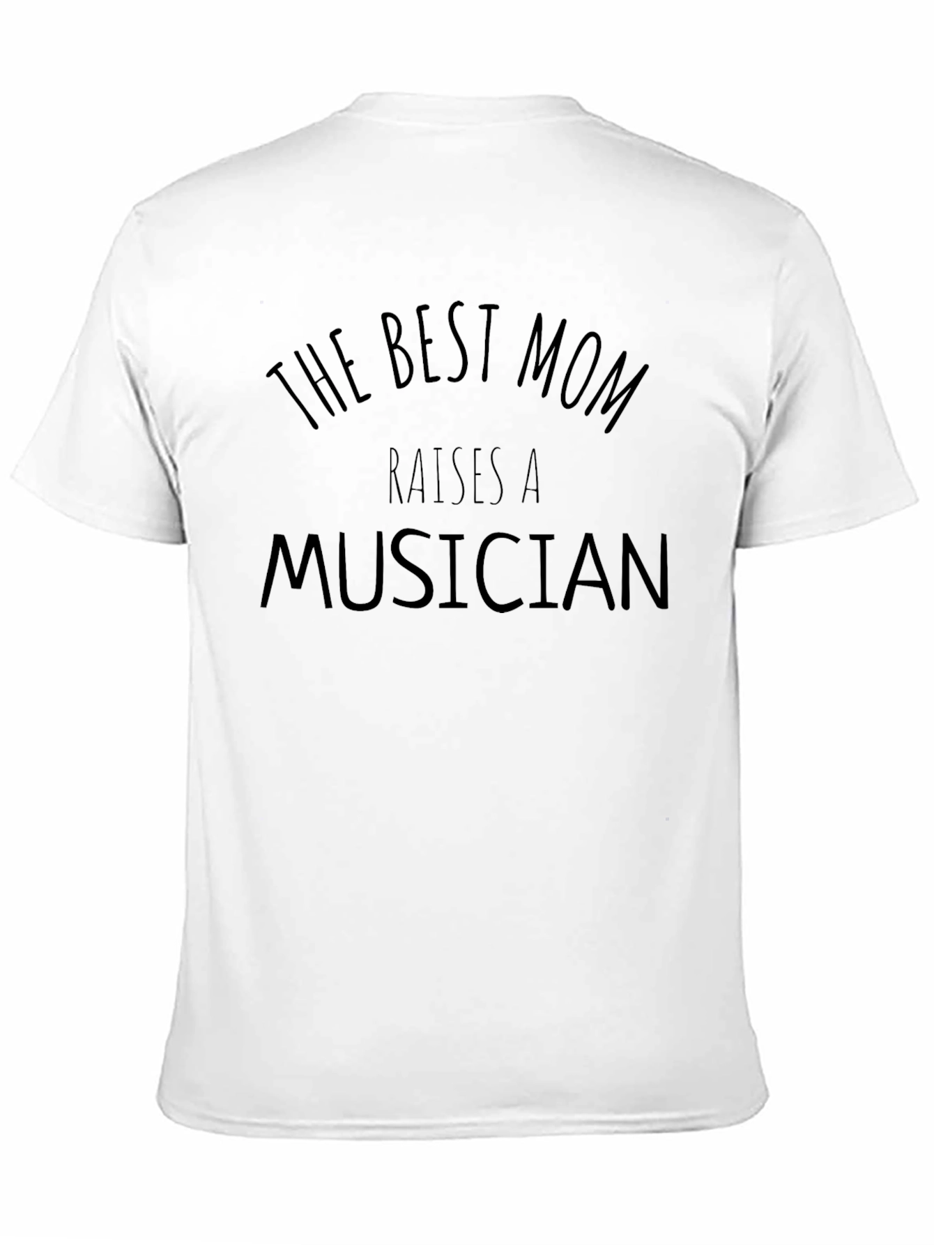 Best Mom Raises a Musician Graphic T-Shirt