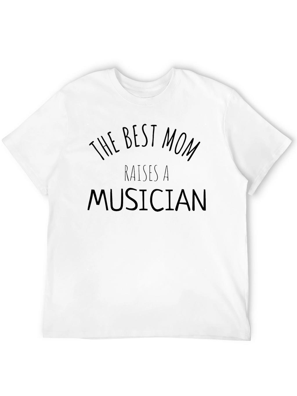 Best Mom Raises a Musician Graphic T-Shirt