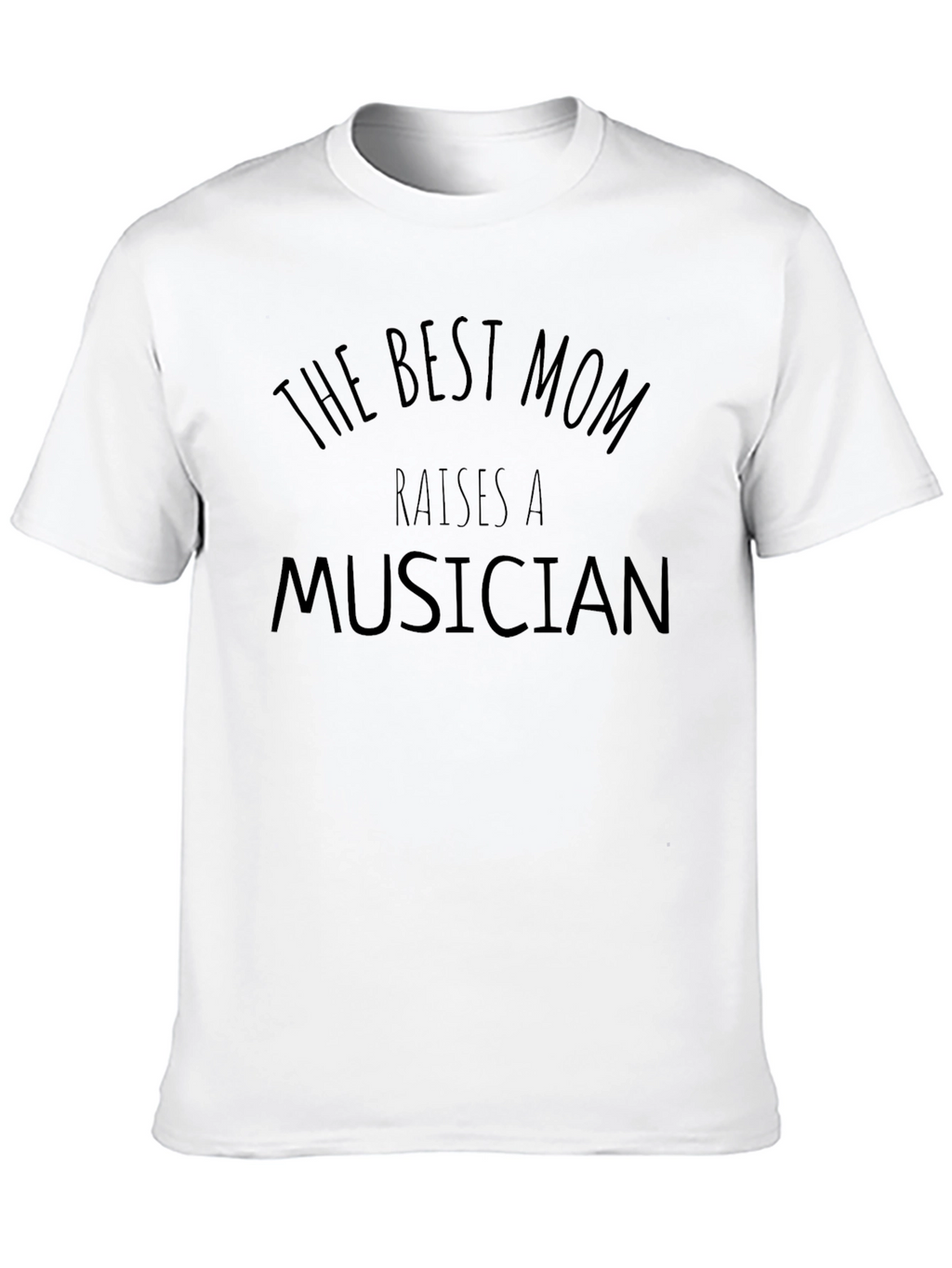 Best Mom Raises a Musician Graphic T-Shirt