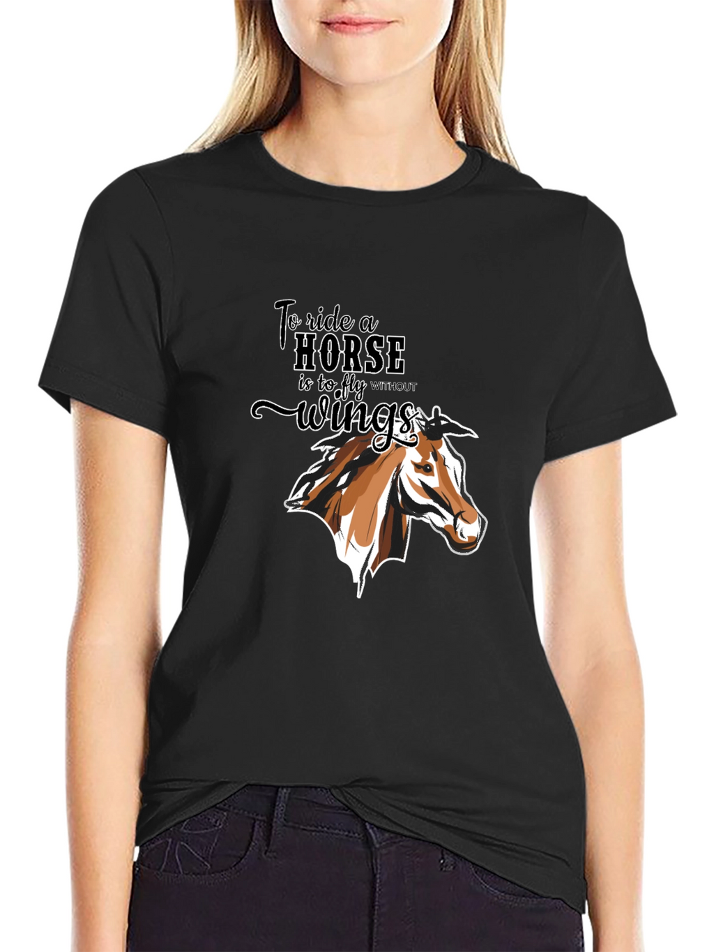 Equestrian T-Shirt: To Ride a Horse Without Wings