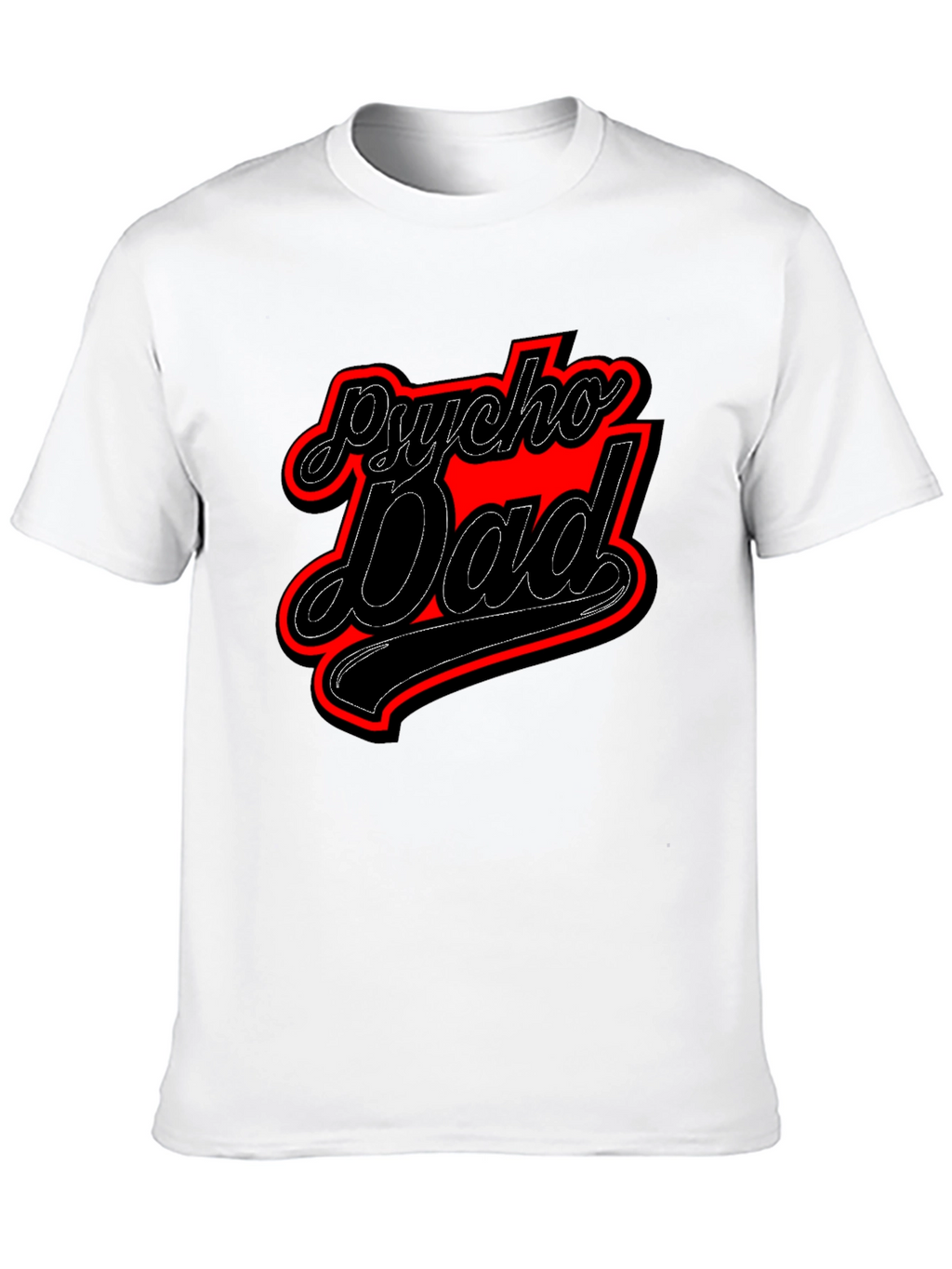 Psycho Dad Graphic Tee - Funny Mens T-Shirt